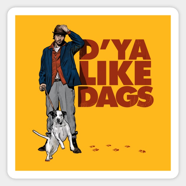 D'YA LIKE DAGS? Sticker by Peter Katsanis Art